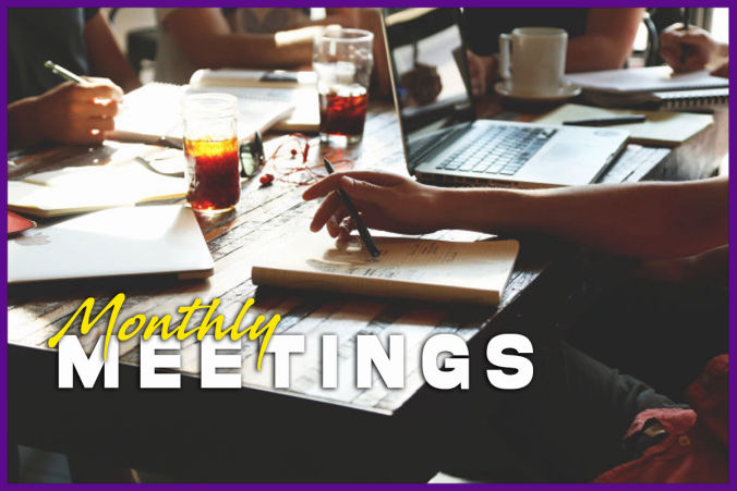 MONTHLY MEETINGS